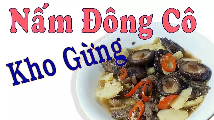 Nấm đông cô kho gừng